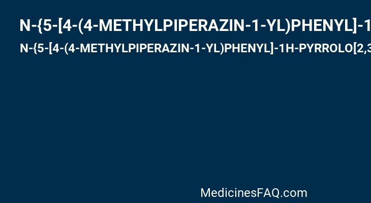 N-{5-[4-(4-METHYLPIPERAZIN-1-YL)PHENYL]-1H-PYRROLO[2,3-B]PYRIDIN-3-YL}NICOTINAMIDE