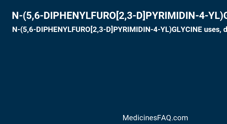 N-(5,6-DIPHENYLFURO[2,3-D]PYRIMIDIN-4-YL)GLYCINE