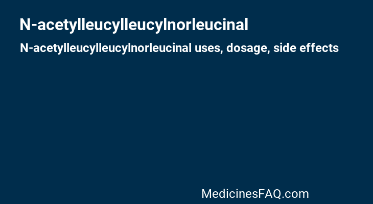 N-acetylleucylleucylnorleucinal
