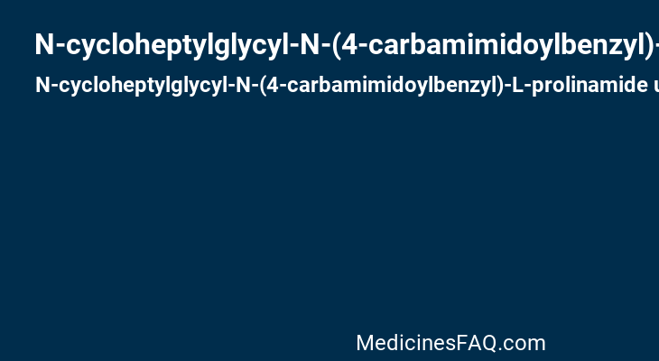 N-cycloheptylglycyl-N-(4-carbamimidoylbenzyl)-L-prolinamide