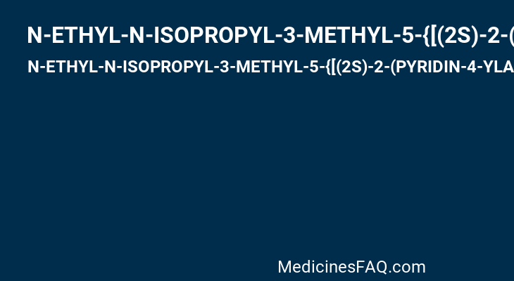 N-ETHYL-N-ISOPROPYL-3-METHYL-5-{[(2S)-2-(PYRIDIN-4-YLAMINO)PROPYL]OXY}BENZAMIDE