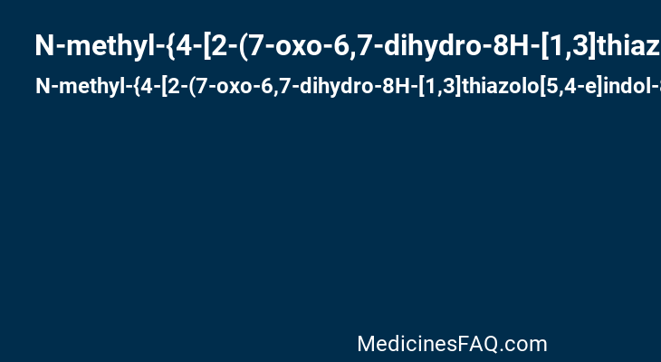 N-methyl-{4-[2-(7-oxo-6,7-dihydro-8H-[1,3]thiazolo[5,4-e]indol-8-ylidene)hydrazino]phenyl}methanesulfonamide