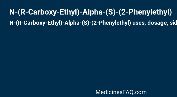 N-(R-Carboxy-Ethyl)-Alpha-(S)-(2-Phenylethyl)