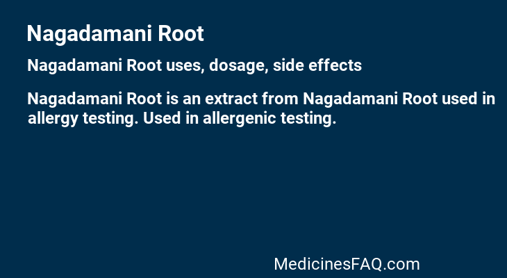 Nagadamani Root