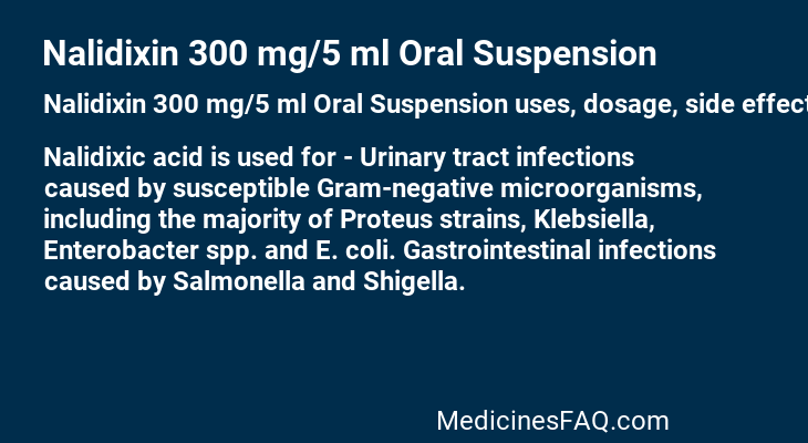 Nalidixin 300 mg/5 ml Oral Suspension