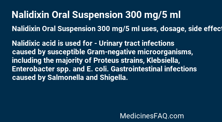 Nalidixin Oral Suspension 300 mg/5 ml