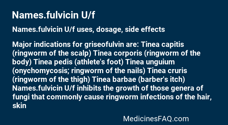 Names.fulvicin U/f