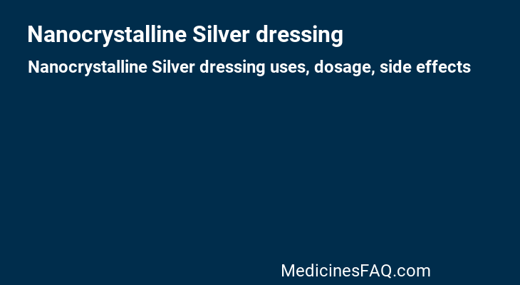 Nanocrystalline Silver dressing