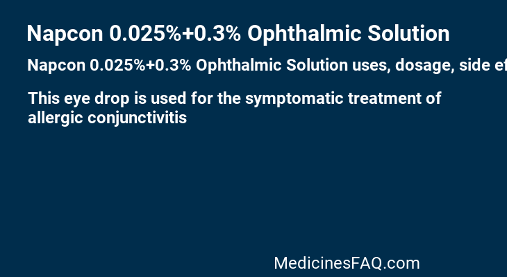 Napcon 0.025%+0.3% Ophthalmic Solution