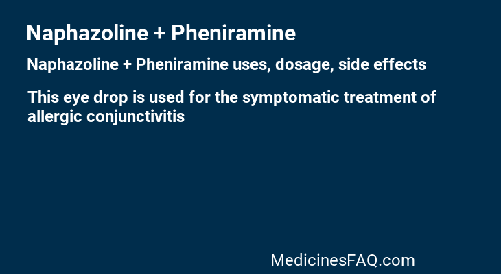 Naphazoline + Pheniramine