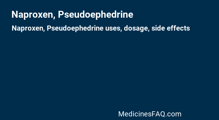 Naproxen, Pseudoephedrine