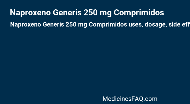 Naproxeno Generis 250 mg Comprimidos