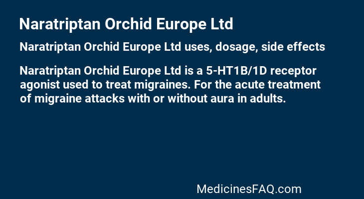 Naratriptan Orchid Europe Ltd