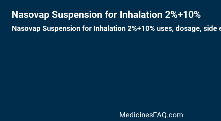 Nasovap Suspension for Inhalation 2%+10%