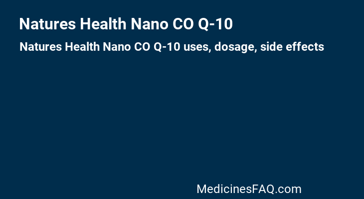 Natures Health Nano CO Q-10