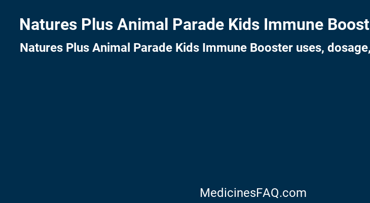 Natures Plus Animal Parade Kids Immune Booster