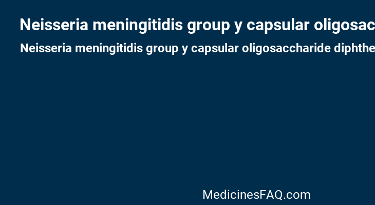 Neisseria meningitidis group y capsular oligosaccharide diphtheria crm197 protein conjugate antigen