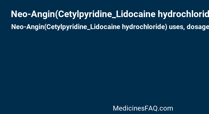 Neo-Angin(Cetylpyridine_Lidocaine hydrochloride)