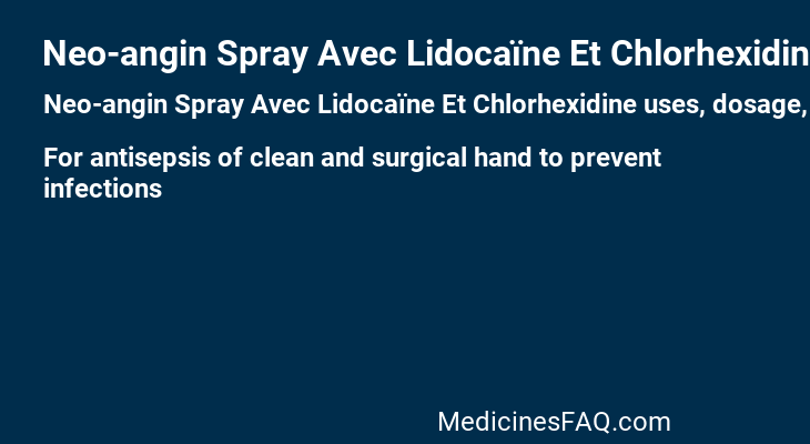 Neo-angin Spray Avec Lidocaïne Et Chlorhexidine
