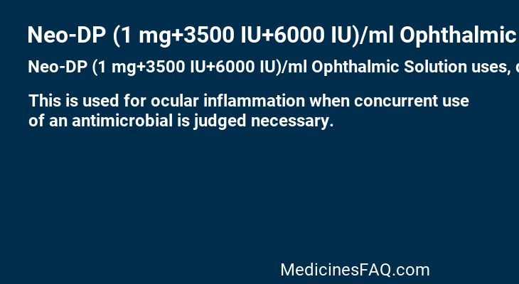 Neo-DP (1 mg+3500 IU+6000 IU)/ml Ophthalmic Solution