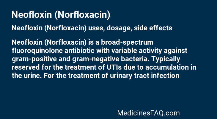 Neofloxin (Norfloxacin)