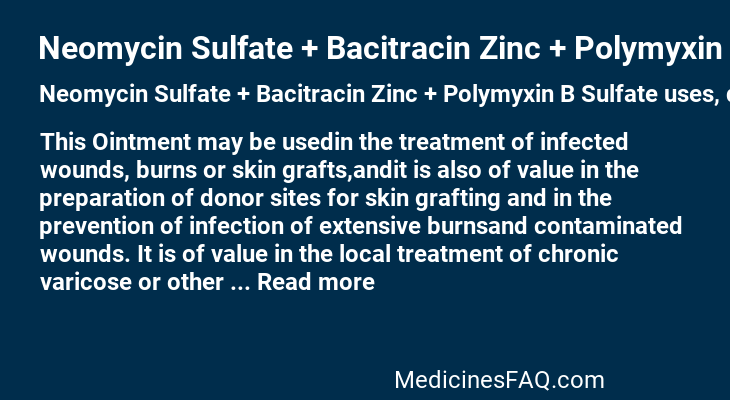 Neomycin Sulfate + Bacitracin Zinc + Polymyxin B Sulfate