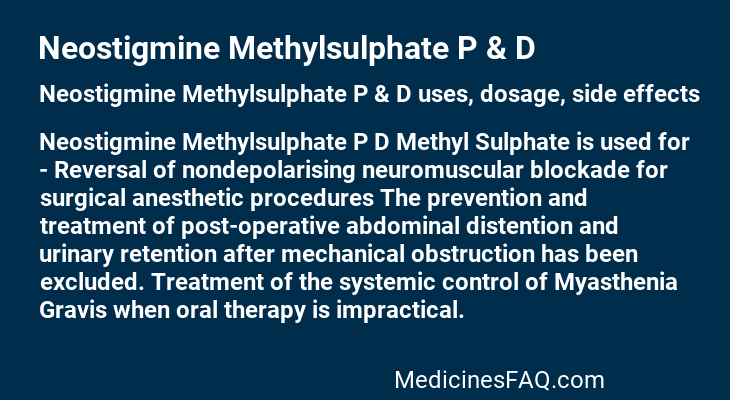 Neostigmine Methylsulphate P & D