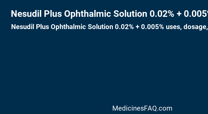 Nesudil Plus Ophthalmic Solution 0.02% + 0.005%