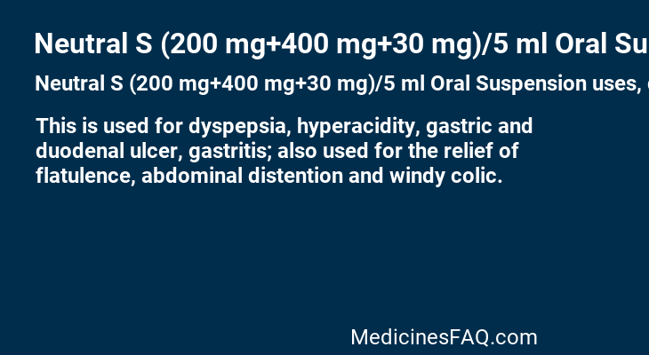 Neutral S (200 mg+400 mg+30 mg)/5 ml Oral Suspension