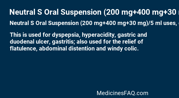 Neutral S Oral Suspension (200 mg+400 mg+30 mg)/5 ml