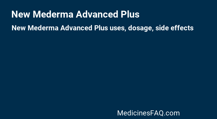 New Mederma Advanced Plus