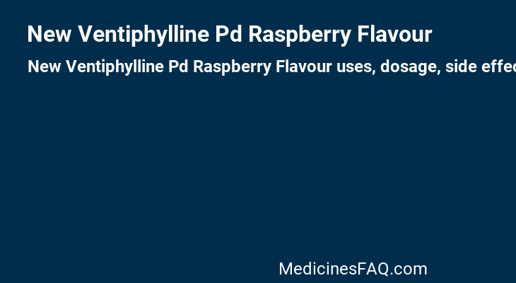 New Ventiphylline Pd Raspberry Flavour