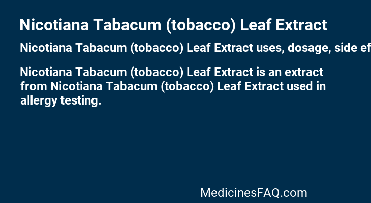 Nicotiana Tabacum (tobacco) Leaf Extract
