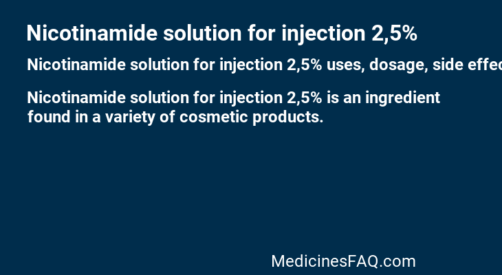 Nicotinamide solution for injection 2,5%