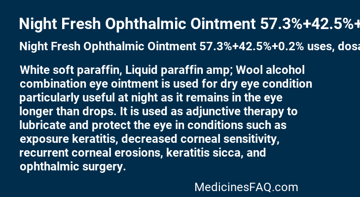 Night Fresh Ophthalmic Ointment 57.3%+42.5%+0.2%