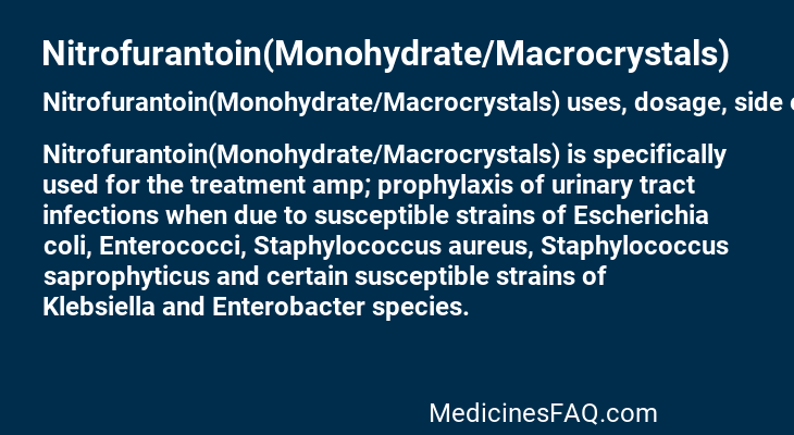 Nitrofurantoin(Monohydrate/Macrocrystals)