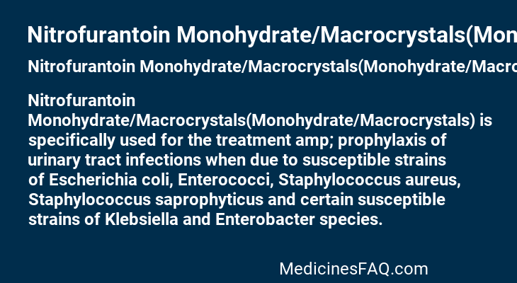 Nitrofurantoin Monohydrate/Macrocrystals(Monohydrate/Macrocrystals)