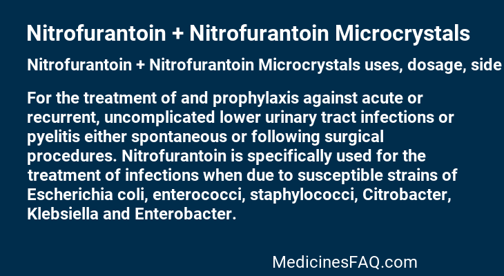 Nitrofurantoin + Nitrofurantoin Microcrystals