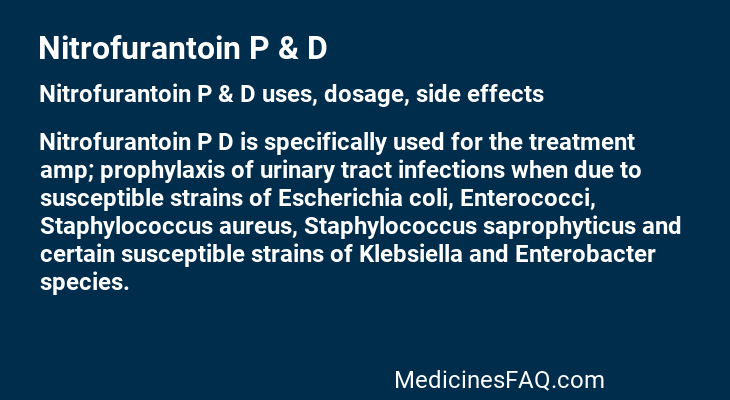 Nitrofurantoin P & D