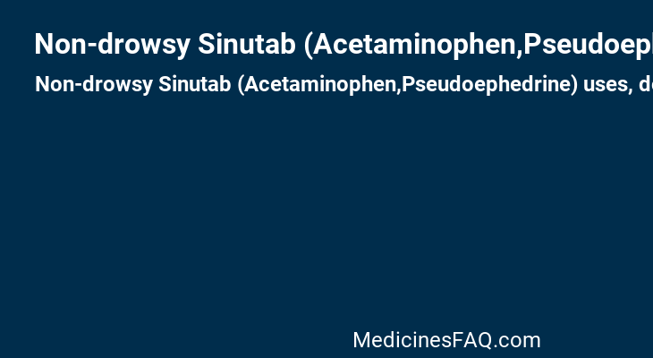 Non-drowsy Sinutab (Acetaminophen,Pseudoephedrine)