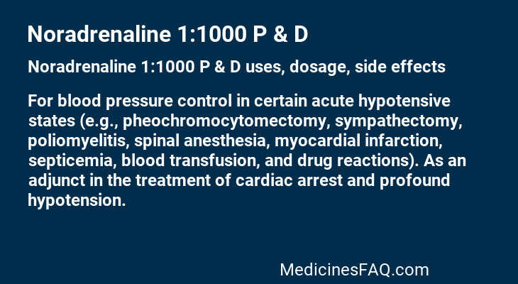 Noradrenaline 1:1000 P & D