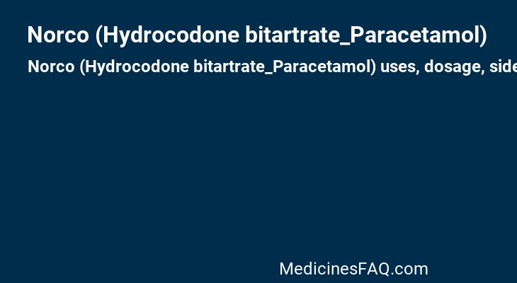Norco (Hydrocodone bitartrate_Paracetamol)