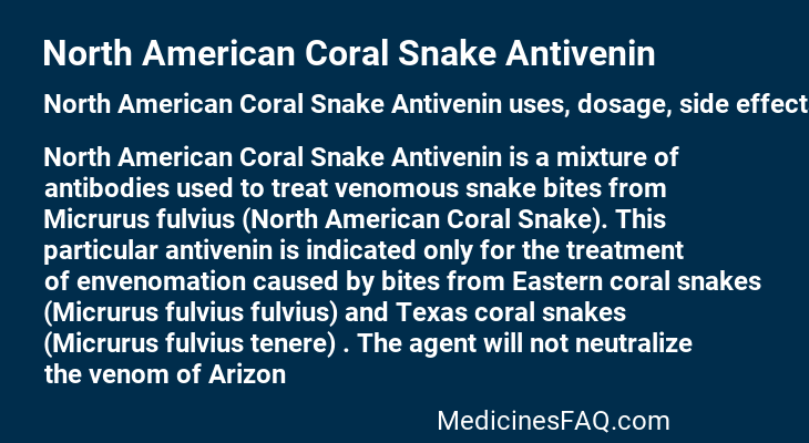 North American Coral Snake Antivenin