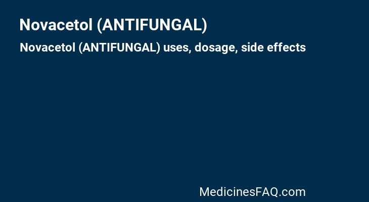 Novacetol (ANTIFUNGAL)