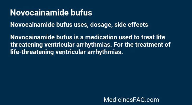 Novocainamide bufus