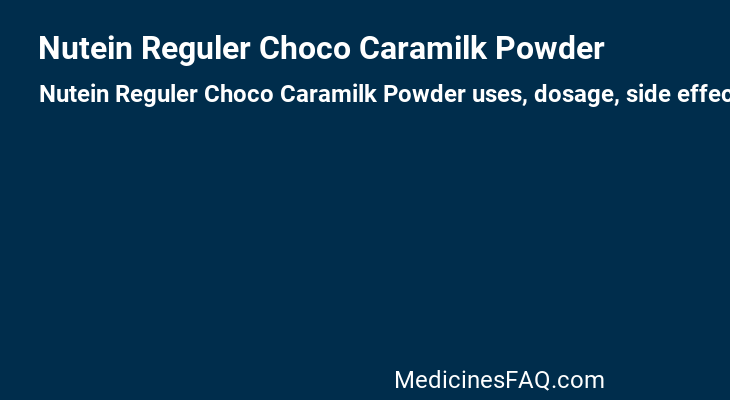 Nutein Reguler Choco Caramilk Powder