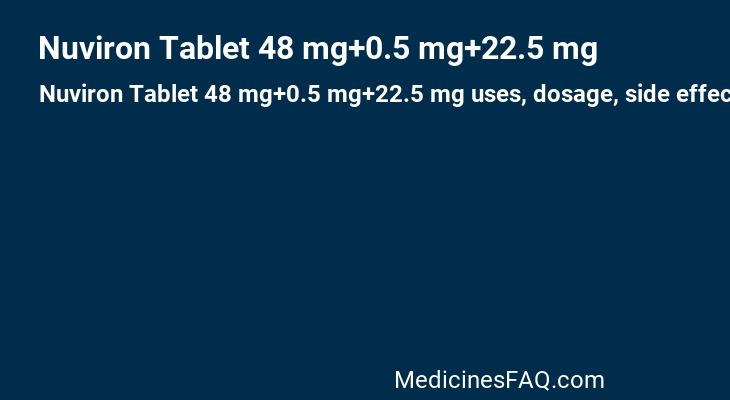 Nuviron Tablet 48 mg+0.5 mg+22.5 mg