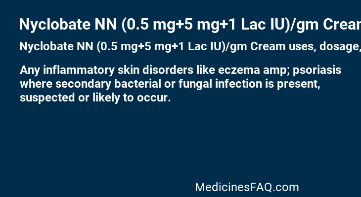 Nyclobate NN (0.5 mg+5 mg+1 Lac IU)/gm Cream