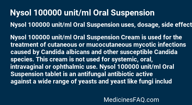 Nysol 100000 unit/ml Oral Suspension