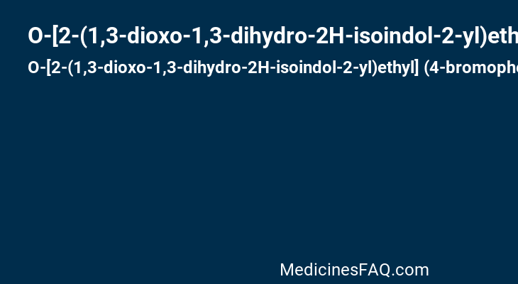 O-[2-(1,3-dioxo-1,3-dihydro-2H-isoindol-2-yl)ethyl] (4-bromophenyl)thiocarbamate